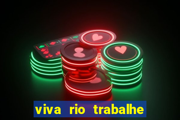 viva rio trabalhe conosco 2024